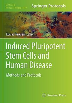 portada Induced Pluripotent Stem Cells and Human Disease: Methods and Protocols (Methods in Molecular Biology) (en Inglés)
