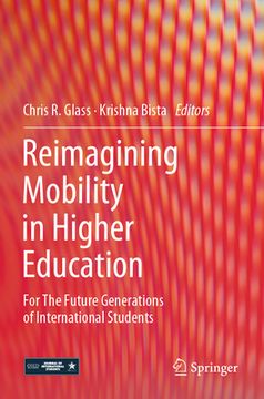 portada Reimagining Mobility in Higher Education: For the Future Generations of International Students 