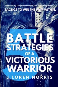 portada 5 Battle Strategies Of A Victorious Warrior: Tactics to win the war within. (in English)