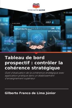 portada Tableau de bord prospectif: contrôler la cohérence stratégique (en Francés)