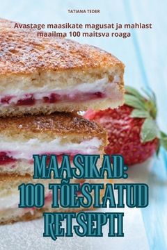 portada Maasikad 100 Tõestatud Retsepti (in Estonia)
