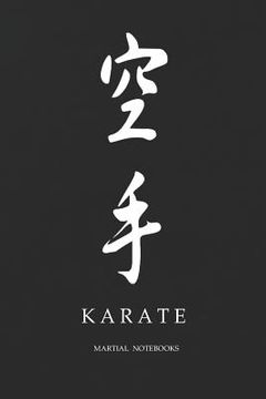 portada Martial Notebooks KARATE: Black Cover 6 x 9 (in English)