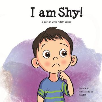 portada I am Shy!: part of Little Adam series (en Inglés)