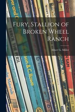 portada Fury, Stallion of Broken Wheel Ranch (in English)