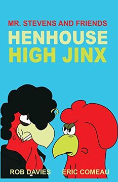 portada Henhouse High Jinx: Mr. Stevens and Friends (en Inglés)