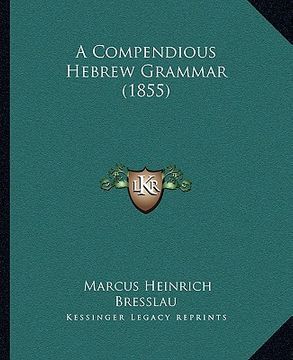 portada a compendious hebrew grammar (1855) (en Inglés)