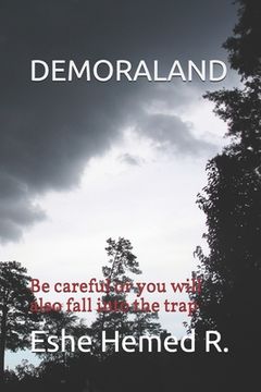 portada Demoraland: Be careful or you will also fall into the trap (en Inglés)