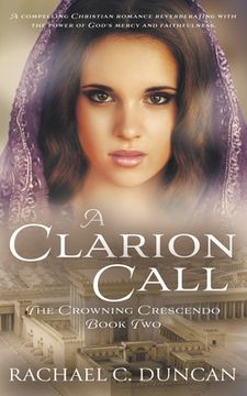 portada A Clarion Call: A Historical Christian Romance (en Inglés)