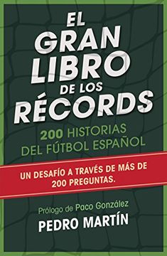 portada El Gran Libro de los Récords: 200 Historias del Fútbol Español