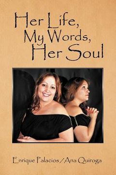 portada her life, my words, her soul (en Inglés)