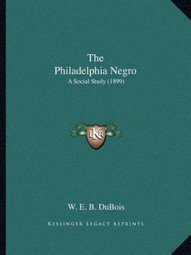 portada the philadelphia negro: a social study (1899)