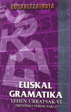 portada Euskal Gramatika Lehen Urratsak vi (Mendeko Perpausak 2) (Eglu) 