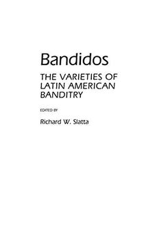 portada Bandidos: The Varieties of Latin American Banditry (Contributions in Criminology & Penology) (en Inglés)