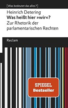 portada Was Heißt Hier »Wir«? Zur Rhetorik der Parlamentarischen Rechten. [Was Bedeutet das Alles? ] (en Alemán)