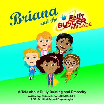 portada Briana and the Bully Buster Brigade: A Tale about Bully Busting and Empathy