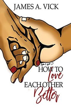 portada How to Love Each Other Better (in English)