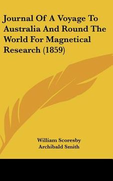 portada journal of a voyage to australia and round the world for magnetical research (1859) (en Inglés)