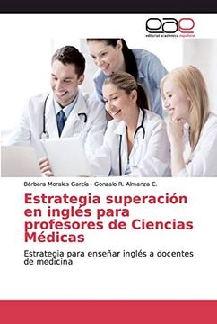 portada Estrategia Superación en Inglés Para Profesores de Ciencias Médicas: Estrategia Para Enseñar Inglés a Docentes de Medicina