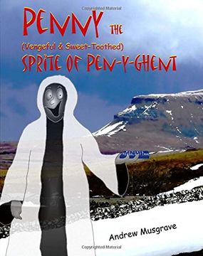 portada Penny, the (Vengeful & Sweet-Toothed) Sprite of Pen-y-Ghent