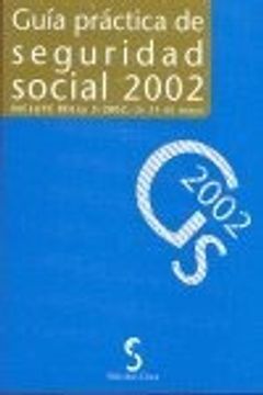 portada Guia Practica de Seguridad Social 2002: Incluye Rdley 5/2002 de 2 4 de Mayo