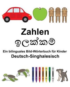 portada Deutsch-Singhalesisch Zahlen Ein bilinguales Bild-Wörterbuch für Kinder (en Alemán)
