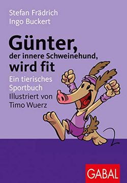 portada Günter, der Innere Schweinehund, Wird Fit: Ein Tierisches Sportbuch (en Alemán)