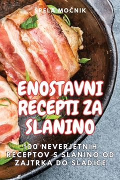 portada Enostavni Recepti Za Slanino (en Esloveno)