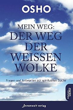 portada Mein Weg - Der Weg der weißen Wolke: Fragen und Antworten zur spirituellen Suche (en Alemán)