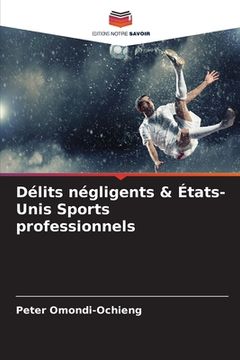 portada Délits négligents & États-Unis Sports professionnels (en Francés)