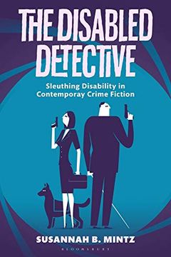 portada The Disabled Detective: Sleuthing Disability in Contemporary Crime Fiction (en Inglés)