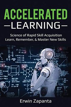 portada Accelerated Learning: Science of Rapid Skill Acquisition- Learn, Remember, & Master new Skills (en Inglés)