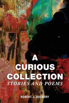 portada A Curious Collection: Stories and Poems (en Inglés)