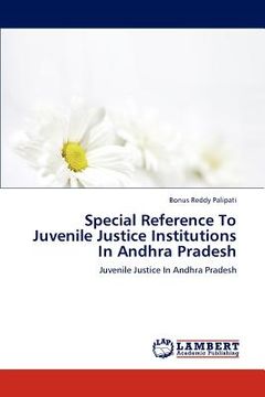 portada special reference to juvenile justice institutions in andhra pradesh (en Inglés)