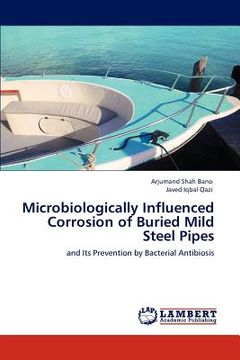 portada microbiologically influenced corrosion of buried mild steel pipes (en Inglés)