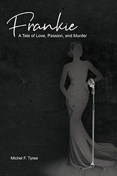 portada Frankie: A Tale of Love, Passion, and Murder (en Inglés)