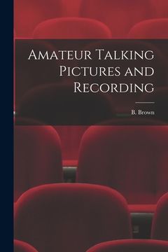 portada Amateur Talking Pictures and Recording (en Inglés)