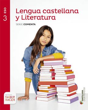 portada Lengua Castellana y Literatura Serie Comenta 3 eso Saber Hacer - 9788490476932 (in Spanish)