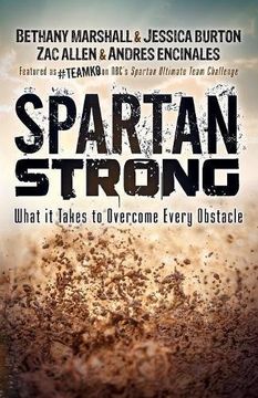 portada Spartan Strong: What it Takes to Overcome Every Obstacle (en Inglés)