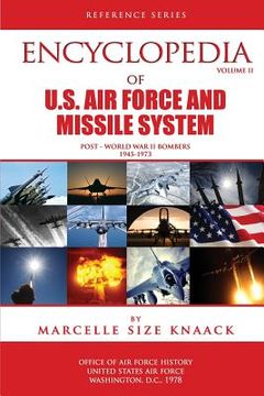portada Encyclopedia of U.S. Air Force Aircraft and Missile Systems: Volume II, Post-World War II Bombers 1945-1973 (in English)