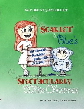 portada Scarlet & Blue's Spectacularly White Christmas, soft-cover (en Inglés)