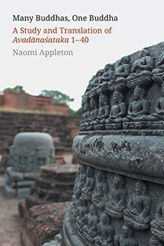 portada Many Buddhas, one Buddha: A Study and Translation of Avadanasataka 1-40 