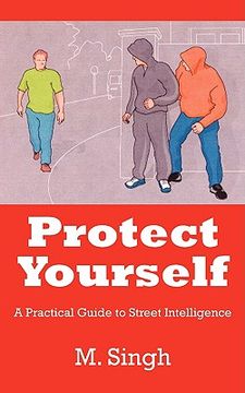 portada protect yourself: a practical guide to street intelligence (in English)