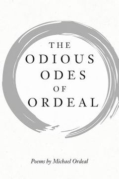 portada The Odious Odes of Ordeal: Poems by Michael Ordeal (in English)