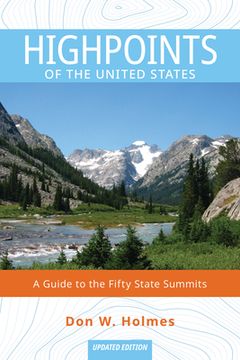 portada Highpoints of the United States: A Guide to the Fifty State Summits (en Inglés)