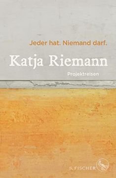 portada Jeder Hat. Niemand Darf. Projektreisen (en Alemán)