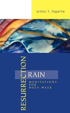 portada resurrection rain: meditations for holy week (in English)