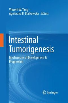 portada Intestinal Tumorigenesis: Mechanisms of Development & Progression