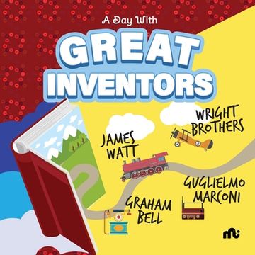portada A Day With Great Inventors: Alexander Graham Bell, Marconi, Wright Brothers and James Watt (en Inglés)
