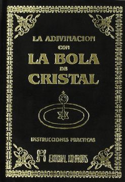 portada Adivinacion con la Bola de Cristal y los Misterios (in Spanish)