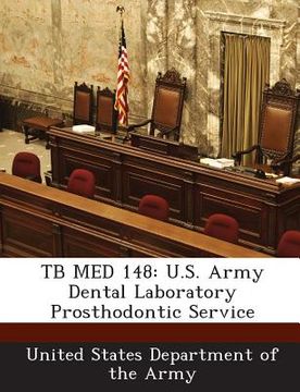 portada Tb Med 148: U.S. Army Dental Laboratory Prosthodontic Service (en Inglés)